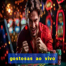 gostosas ao vivo na webcam